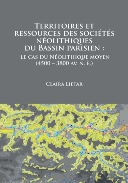 Territoires et ressources des societes neolithiques du Bassin parisien