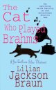 The Cat Who Played Brahms (The Cat Who… Mysteries, Book 5)