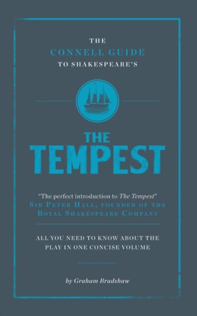 The Connell Guide To Shakespeare's The Tempest