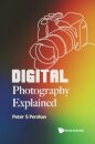 Digital Photography Explained