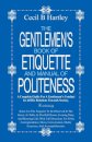 The Gentlemen's Book of Etiquette and Manual of Politeness