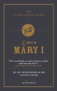 The Connell Short Guide To Queen Mary I