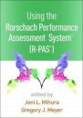 Using the Rorschach Performance Assessment SystemA® (R-PASA®)