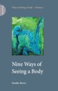 Nine Ways of Seeing a Body