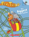 The Biggest Roller Coaster: An Acorn Book (Fox Tails #2)
