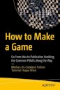 How to Make a Game