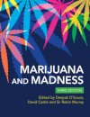 Marijuana and Madness