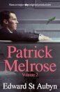 Patrick Melrose Volume Two