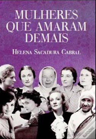 Mulheres Que Amaram Demais