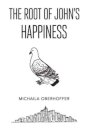 The Root Of John's Happiness