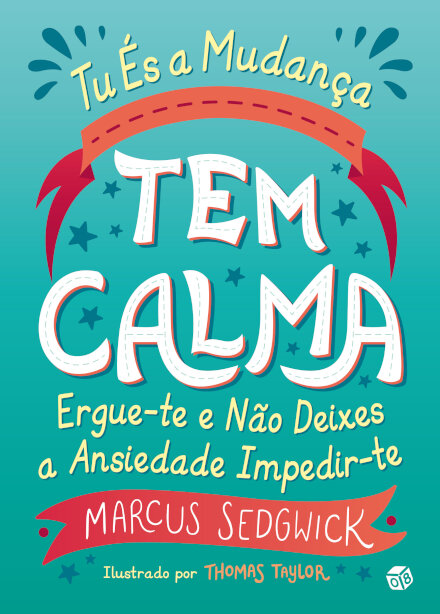 Tu És A Mudança: Tem Calma