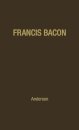 Francis Bacon: His Career and His Thought.