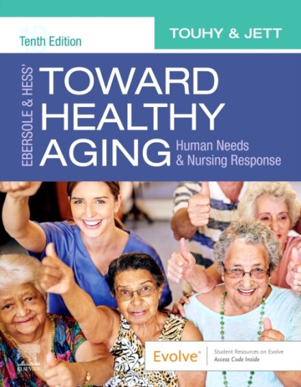 Ebersole & Hess' Toward Healthy Aging