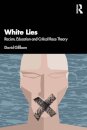 White Lies: Racism, Education and Critical Race Theory