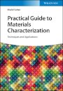 Practical Guide to Materials Characterization