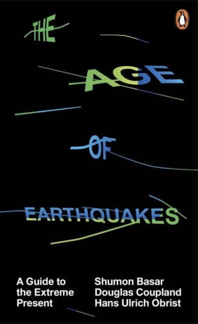 The Age Of Earthquakes