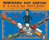 Machado Dos Santos - O Heroi
