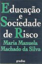 Educação e Sociedade de Risco