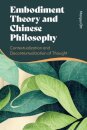 Embodiment Theory and Chinese Philosophy