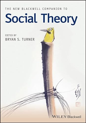 New Blackwell Companion to Social Theory