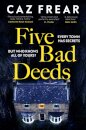 Five Bad Deeds