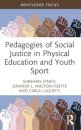 Pedagogies of Social Justice in Physical Education and Youth Sport