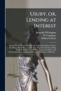 Usury, or, Lending at Interest