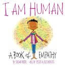 I Am Human: A Book Of Empathy