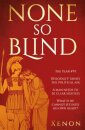None So Blind