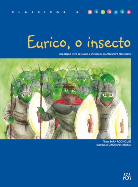 Eurico, O Insecto