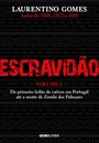 Escravidão V.1 Do Primeiro Leilão Cativos Portugal Até Zumbi