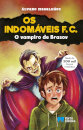 Os Indomáveis F. C. - O Vampiro De Brasov