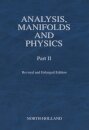 Analysis, Manifolds and Physics, Part II - Revised and Enlarged Edition