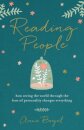 Reading People – How Seeing the World through the Lens of Personality Changes Everything