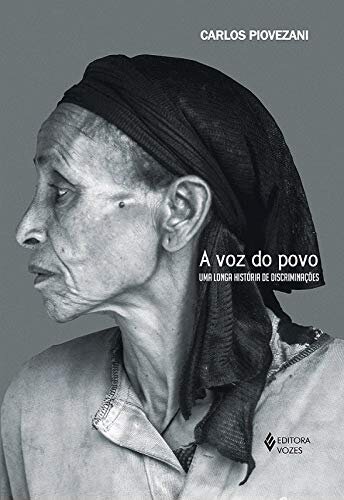 A Voz Do Povo: Uma Longa História De Discriminações