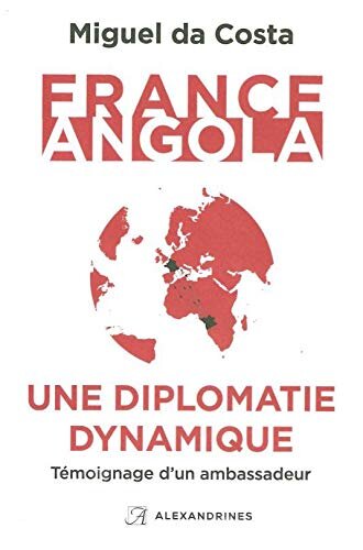 France-Angola, une diplomatie dynamique