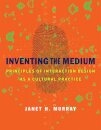 Inventing the Medium