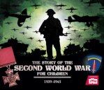 The Story of the Second World War For Children : 1939-1945