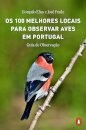 Os 100 Melhores Locais Para Observar Aves Em Portugal