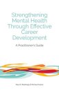 Strengthening Mental Health Through Effective Career Development