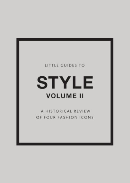 Little Guides To Style Ii