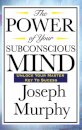 The Power of Your Subconscious Mind