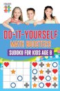 Do-It-Yourself Math Boosters Sudoku for Kids Age 8