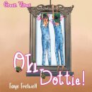 Oh Dottie!