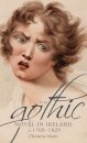 The Gothic Novel in Ireland, c. 1760–1829