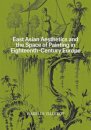 East Asian Aesthetics and the Space of Painting in Eighteenth-Century Europe