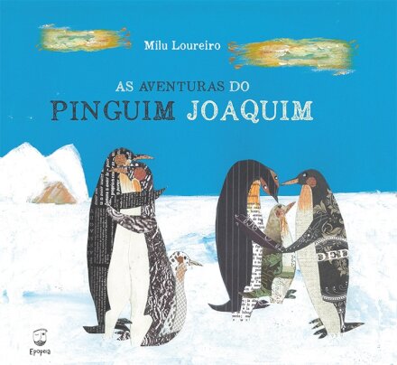 As Aventuras Do Pinguim Joaquim
