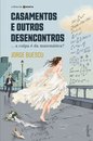 Casamentos E Outros Desencontros