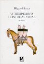O Templário Com Duas Vidas
