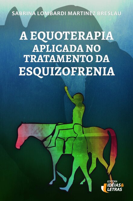 A Equoterapia Aplicada No Tratamento Da Esquizofrenia